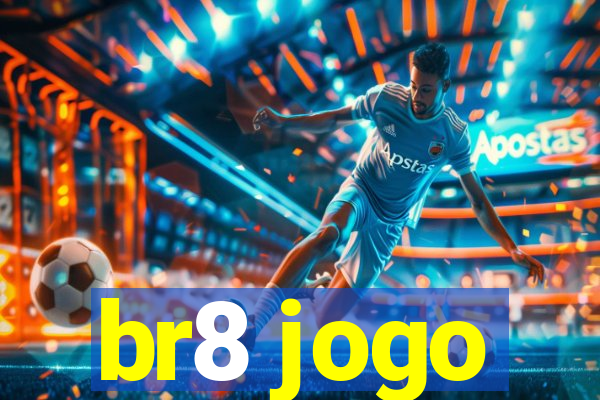 br8 jogo